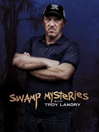 Swamp Mysteries with Troy Landry S02E03 1080p HEVC x265-MeGusta