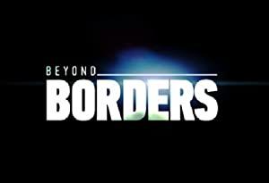 Beyond Borders DVDRip XviD-DiAMOND [TGx]