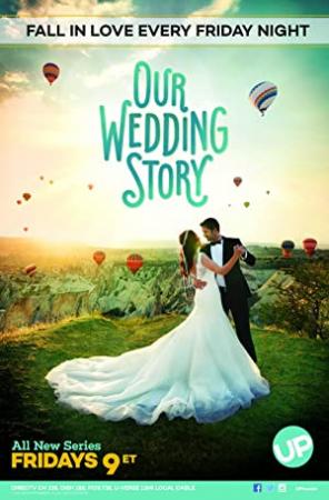 Our Wedding Story S02E05 Second Times a Charm Heather and Billy 720p HDTV x264-CRiMSON[eztv]