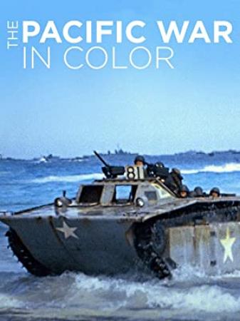 The Pacific War in Color Series 1 1of8 An Ocean Apart 1080p HDTV x264 AAC