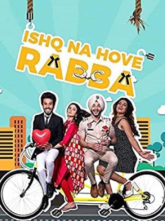 Ishq Na Hove Rabba (2018) Punjabi 720p HDRip x264 AAC ESubs -UnknownStAr [Telly]