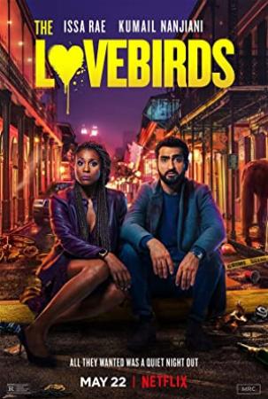 The Lovebirds 2020 EXTENDED 1080p BluRay 1400MB DD 5.1 x264-GalaxyRG[TGx]