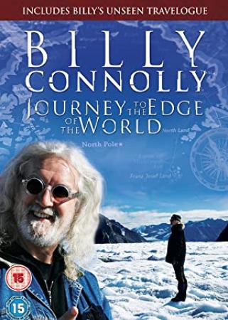 Billy Connolly - Journey To The Edge Of The World S01E02