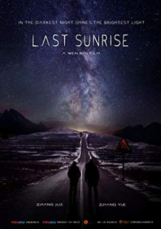 最后的日出 Last Sunrise 2019 HD 1080P X264 ACC BTshoufa[国语中字]