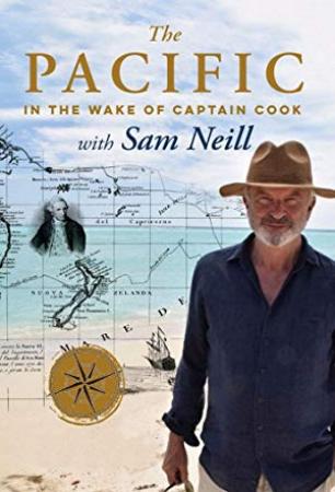 The Pacific In the Wake of Captain Cook with Sam Neill