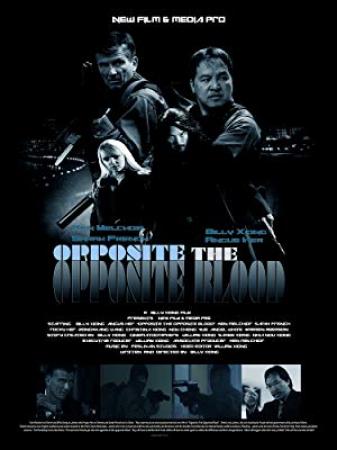 Opposite The Opposite Blood (2018) 720p WEBRip x264 Eng Subs [Dual Audio] [Hindi DD 2 0 - English 2 0]