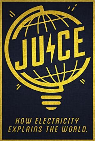 Juice How Electricity Explains The World (2019) [720p] [WEBRip] [YTS]