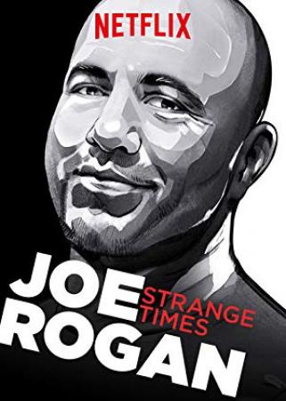 Joe Rogan Strange Times 2018 720p WEBRip X264-AMRAP[EtHD]