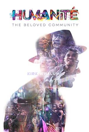 Humanite The Beloved Community 2019 720p WEB H264-CBFM[rarbg]