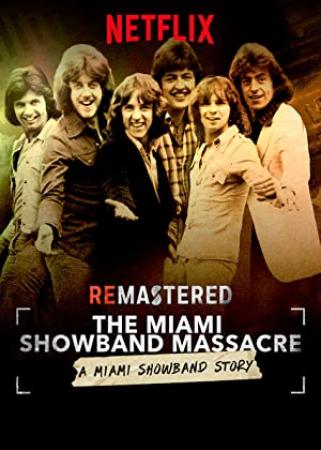 ReMastered The Miami Showband Massacre 2019 WEBRip XviD MP3-XVID