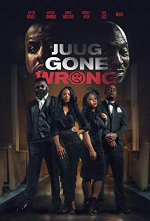 Juug Gone Wrong 2019 HDRip AC3 x264-CMRG[EtMovies]