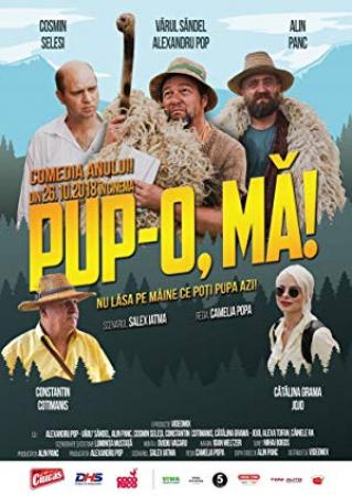 Pup-o mă 2018 1080p WEB-DL AAC2.0 H.264-ExtremlymTorrents ws