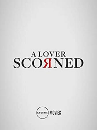 A Lover Scorned 2O19 Pa WEB-DL 72Op