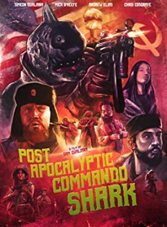 Post Apocalyptic Commando Shark 2018 720p BluRay H264 AAC-RARBG