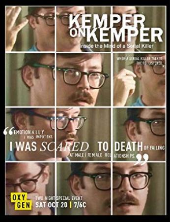 Kemper On Kemper Inside The Mind Of A Serial Killer (2018) [WEBRip] [1080p] [YTS]