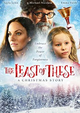 The Least of These-A Christmas Story 2018 1080p AMZN WEBRip DDP2.0 x264-TEPES