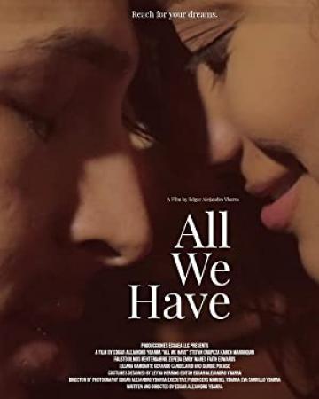 All We Have 2021 HDRip XviD AC3-EVO