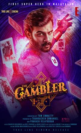 The Gambler (2019) Malayalam Proper TRUE WEB-DL - 1080p - AVC - UNTOUCHED - (DD 5.1 - 192Kbps) - 2.5GB - ESub