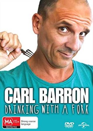 Carl Barron Drinking With A Fork 2018 DVDRip x264-WaLMaRT[EtMovies]