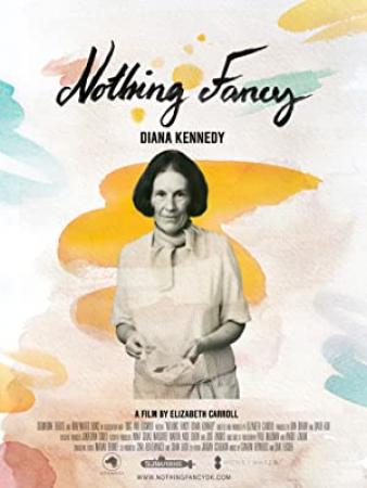 Diana Kennedy Nothing Fancy 2019 1080p WEBRip x264-RARBG