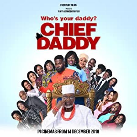 Chief Daddy (2018) 720p WEBRip [PYRO]