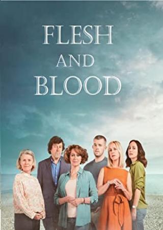 Flesh and Blood S01E03 iNTERNAL 720p WEB H264-GHOSTS