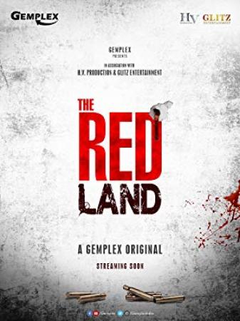 The Red Land (2019) Gemplex Original Hindi  Web Series (S01 E01- 08) 720p HDRip