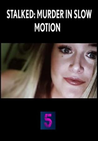Stalked Murder In Slow Motion S01 1080p HDTV H264-MIXED[rartv]