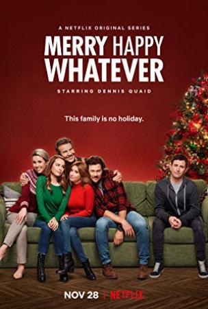 Merry Happy Whatever S01 COMPLETE 720p NF WEBRip x264-GalaxyTV[TGx]