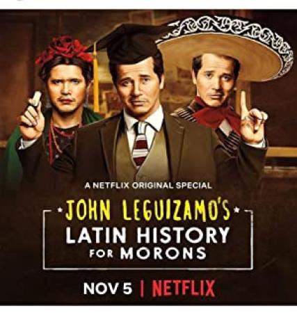 John Leguizamos Latin History for Morons 2018 720p WEB h264-NOMA[rarbg]