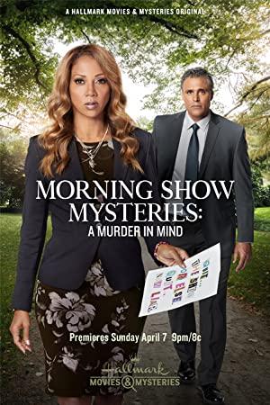 Morning Show Mysteries  A Murder In Mind (2019) WEBRip 1080p